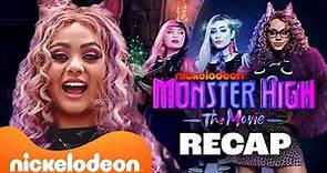 Monster High FIRST Movie Recap w/ Cast! | Nickelodeon