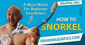 How to Snorkel | A Must Watch For First Time Snorkelers | Snorkeling for Beginners