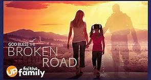 God Bless the Broken Road - Movie Trailer
