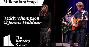 Teddy Thompson & Jennie Muldaur - Millennium Stage (October 6, 2023)