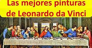 las mejores pinturas de Leonardo da Vinci