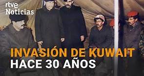 Se cumplen 30 años de la INVASIÓN de KUWAIT por SADDAM HUSSEIN | RTVE
