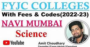 FYJC All Science Colleges Fees & Codes in Navi Mumbai Region for 2022-23 | 11th admission online