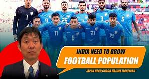 Exclusive: Japan Legendary Head Coach Hajime Moriyasu give advice to Indian Football