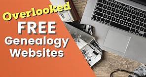 7 FREE Genealogy Websites You're Overlooking