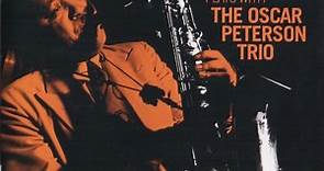 Lester Young With  The Oscar Peterson Trio - The President Plays With The Oscar Peterson Trio
