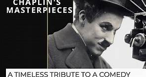Charlie Chaplin's Masterpieces: A Timeless Tribute to a Comedy Icon