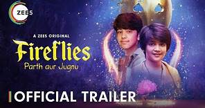 Fireflies: Parth Aur Jugnu | Official Trailer | A ZEE5 Original | Premieres 5th May 2023 on ZEE5
