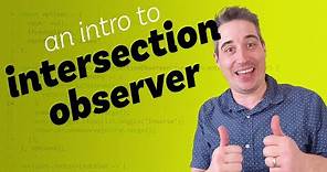 Introduction to the Intersection Observer JavaScript API
