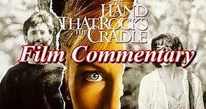 The Hand That Rocks the Cradle (1992) - Film Fanatic Commentary