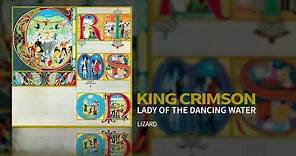 King Crimson - Lady Of The Dancing Water