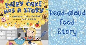 Kids Book Read: EVERY CAKE HAS A STORY by Christina Tosi | Food Stories for Kids