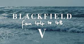 Blackfield - From 44 to 48 (from V)