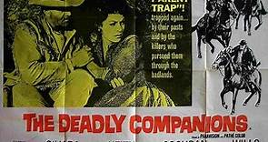 The Deadly Companions 1961 with Maureen O'Hara, Brian Keith and Steve Cochran