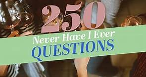 Oh Yes, We Have The 250 Best "Never Have I Ever" Questions, Well, Ever