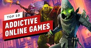 IGN's Top 10 Most Addictive Online Games