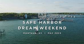 Safe Harbor Dream Weekend Highlights | Montauk, NY