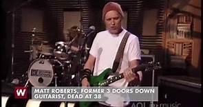 Matt Roberts, former 3 Doors Down guitarist, dead at 38