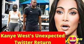 Kanye West's Unexpected Twitter Return Leaves Kim Kardashian Speechless | new info