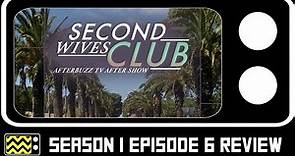 Second Wives Club Season 1 Episode 6 Review w/ Shawna Craig | AfterBuzz TV
