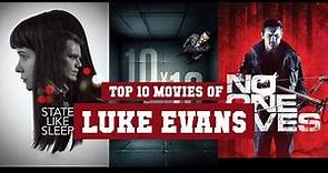Luke Evans Top 10 Movies | Best 10 Movie of Luke Evans