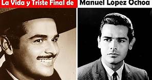 La Vida y El Triste Final de Manuel López Ochoa