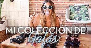 MI COLECCIÓN DE GAFAS | Trendy Taste