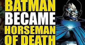 Batman Became Horseman of Death | Comics Explained
