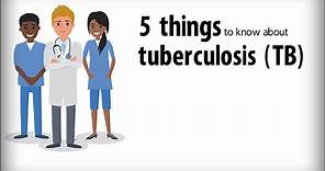 5 Things to Know About TB