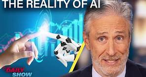 Jon Stewart On The False Promises of AI | The Daily Show