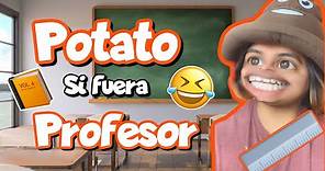 Potato, si fuera Profesor 😎🤣🔥