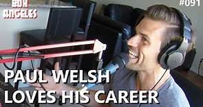 Paul Welsh Loves What He Does