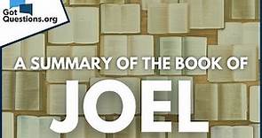 A Summary of the Book of Joel | GotQuestions.org