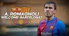 Alessio Romagnoli - Welcome to Barcelona? - 2022ᴴᴰ