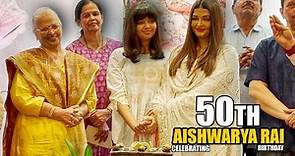 Aishwarya Rai Bachchan Celebrates her 50th Special Birthday With Daughter Aaradhya and Her Mother