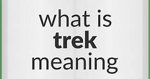 Trek | meaning of Trek