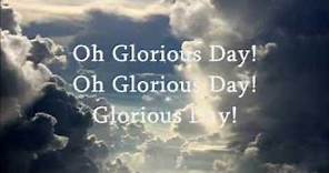 Glorious Day (Living He loved me) ~Casting Crowns