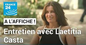 Laëtitia Casta : "Plus j'avance dans l'âge, plus j'ai envie de choses troubles" • FRANCE 24