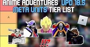Anime Adventures: Update 18.5 Meta Units Tier List