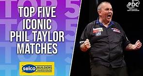 Top 5: Most Iconic Phil Taylor Matches