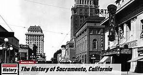 The History of Sacramento, California !!! U.S. History and Unknowns