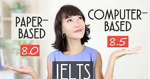 Computer-Based IELTS vs Paper-Based IELTS