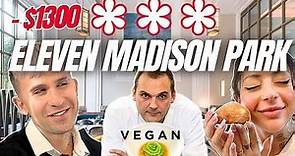 The Only Vegan 3 Michelin Stars Restaurant In The World - ELEVEN MADISON PARK ($1300 Lunch)
