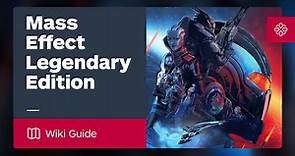 Mass Effect: Legendary Edition Guide - IGN