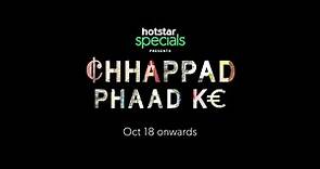 Chhappad Phaad Ke Trailer | Releasing on 18 October | Vinay Pathak, Siddharth Menon, Ayesha Raza