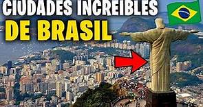 TOP 10 Mejores Ciudades De BRASIL Para VIVIR y VISITAR | Que Ver En BRASIL