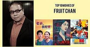 Fruit Chan Top 10 Movies of Fruit Chan| Best 10 Movies of Fruit Chan