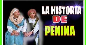 LA HISTORIA DE PENINA/ANA Y PENINA/ELCANA Y PENINA