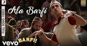 Ala Barfi - Barfi|Pritam|Mohit Chauhan|Ranbir