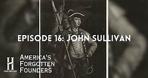 John Sullivan: The Tenacious General of the American Revolution
